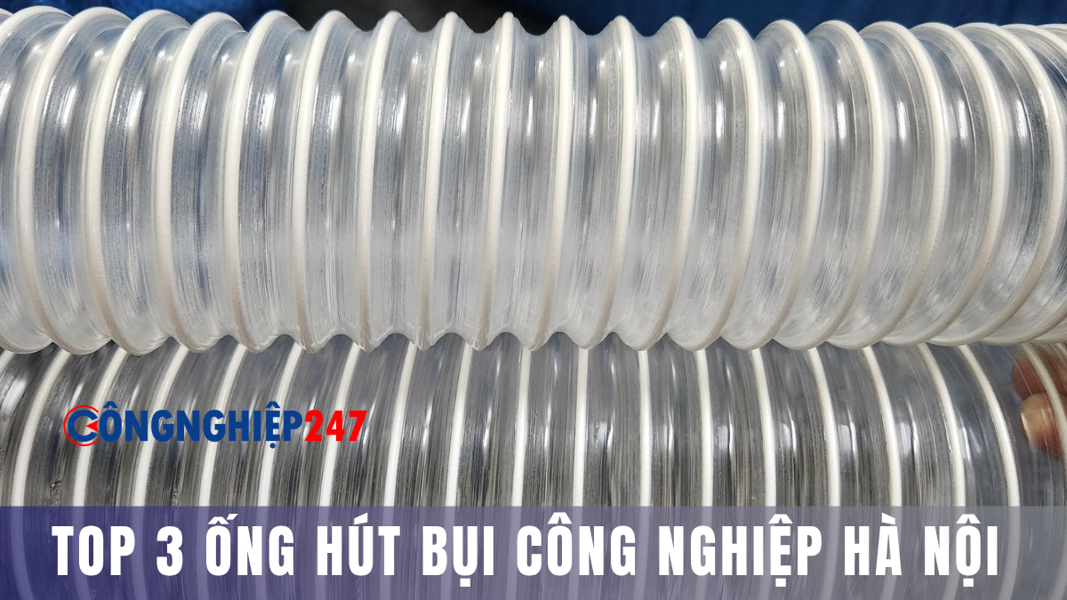 Ống hút bụi công nghiệp Hà Nội
